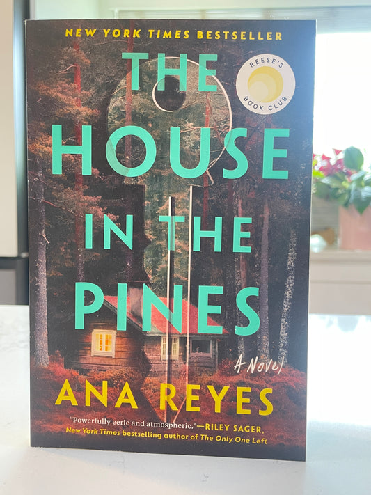 A House in the Pines by Ana Reyes (new book)