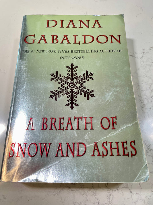 A Breath of Snow and Ashes (Outlander Series) written by Diana Gabaldon