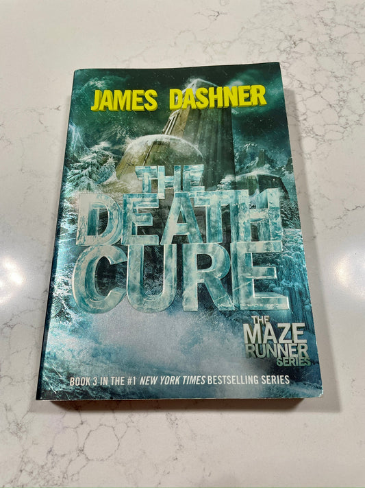 The Death Cure written by James Dashner (The Maze Runner Series)