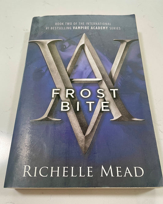 Frost Bite written by Richelle Mead (Vampire Academy Series)