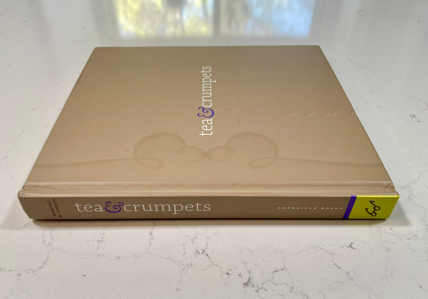 Tea & Cumpets (Recipes & Rituals from European Tearooms & Cafes) written by Margaret M. Johnson