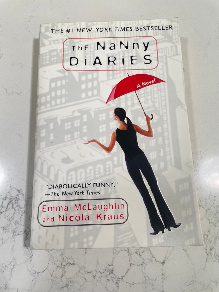 The Nanny Diaries by Emma McLaughlin & Nicola Kraus (used book)