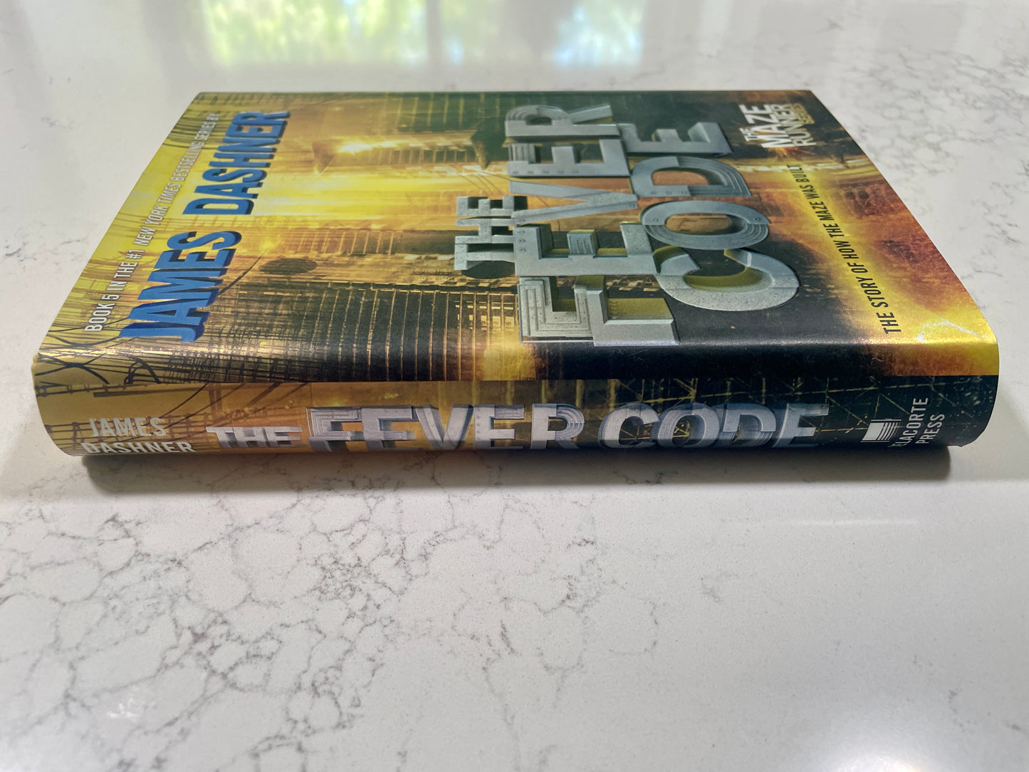 The Fever Code written by James Dashner (The Maze Runner Series- Hardback)