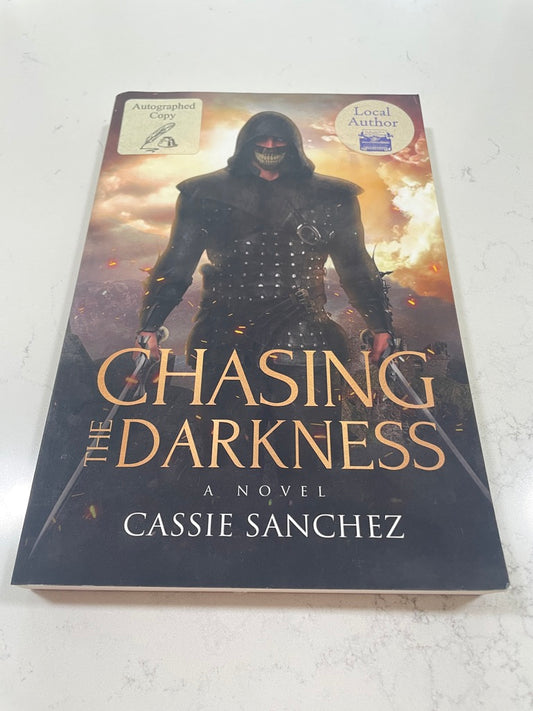 Chasing Darkness written by Cassie Sanchez (signed copy)