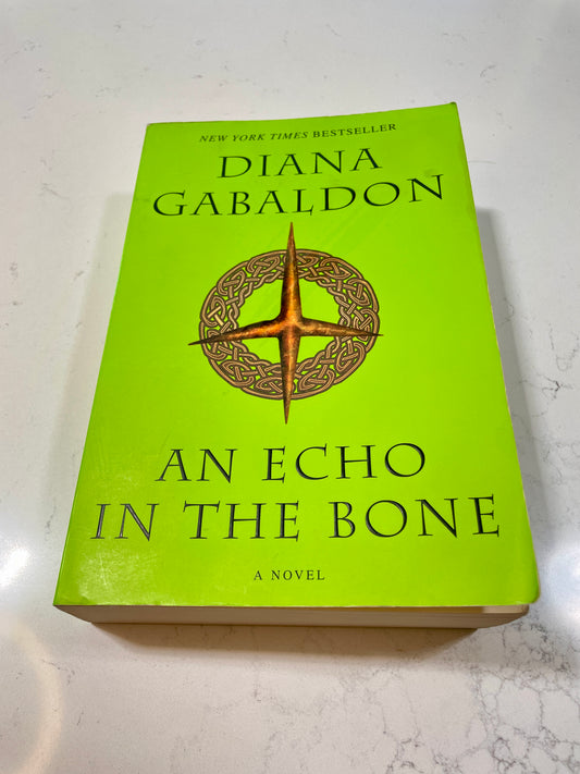 An Echo In The Bone (Outlander Series) written by Diana Gabaldon