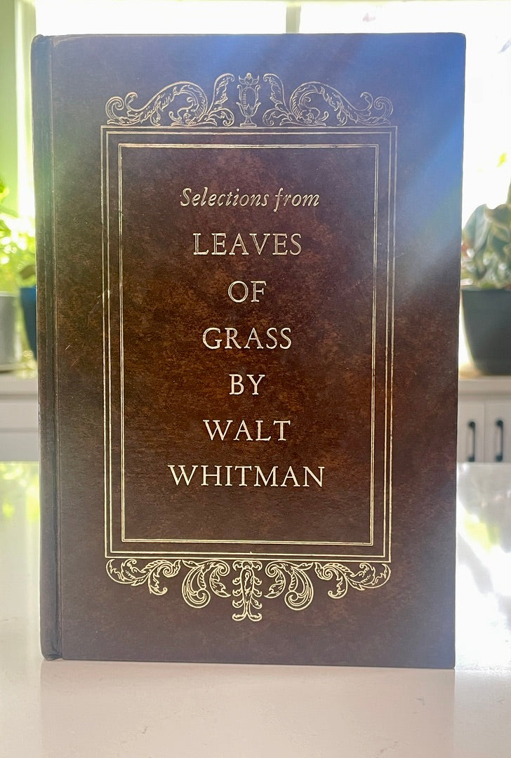 Selections from Leaves of Grass by Walt Whitman